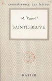 Maurice Regard et René Jasinski - Sainte-Beuve.