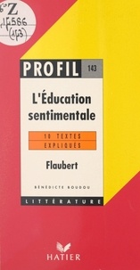 Bénédicte Boudou et Georges Décote - L'éducation sentimentale, 1869, Flaubert.