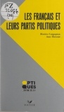 Béatrice Compagnon et Anne Thévenin - Les Français et leurs partis politiques - 1944-1993.