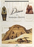 Denise Basdevant et Krystyna Mazoyer - Dieux et pharaons d'Égypte.