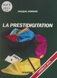 Pasqual Romano et Philippe Amat - La prestidigitation.