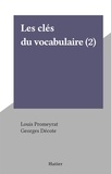 Louis Promeyrat et Georges Décote - Les clés du vocabulaire (2).