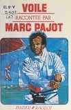 Marc Pajot et J.-F. Arrigoni-Neri - Voile.