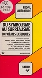 Alain Couprie et Georges Décote - Du symbolisme au surréalisme - 10 poèmes expliqués.