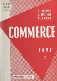Joseph Boureau et René Conci - Commerce (2).