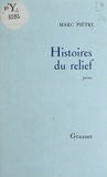 Marc Piétri - Histoires du relief.