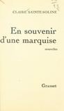 Claire Sainte-Soline et Robert Kanters - En souvenir d'une marquise.