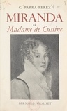 Caracciolo Parra Pérez - Miranda et Madame de Custine.