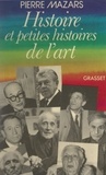 Pierre Mazars et  Collectif - Histoire et petites histoires de l'art.