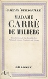 Gaëtan Bernoville - Madame Carré de Malberg - Fondatrice de la Société des Filles de Saint-François-de-Sales.