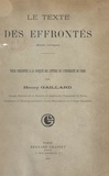 Henry Gaillard - Le texte des "Effrontés" : étude critique - Thèse présentée à la Faculté des lettres de l'Université de Paris.