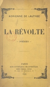 Adrienne de Lautrec - La révolte.