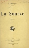Pierre Beaupuy et Pierre De La Raudière - La source.