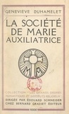 Geneviève Duhamelet et Édouard Schneider - La société de Marie Auxiliatrice.