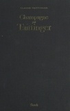Claude Taittinger et  Collectif - Champagne par Taittinger.