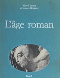 Marcel Pacaut et Jacques Rossiaud - L'âge roman.