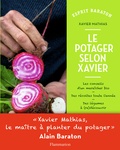Xavier Mathias - Le potager selon Xavier.