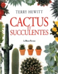 Terry Hewitt - Cactus et succulentes.