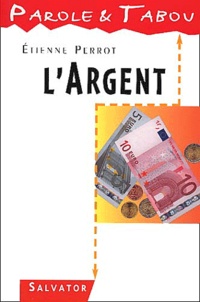 Etienne Perrot - L'Argent.