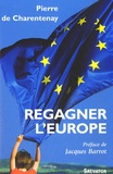 Pierre de Charentenay - Regagner l'Europe.