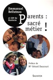 Emmanuel Belluteau - Parents : sacré métier !.