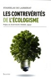 Stanislas de Larminat - Les contrevérités de l'écologisme.