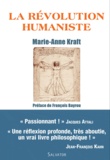 Marie-Anne Kraft - La révolution humaniste.