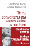Gianfranco Ravasi et Andrea Tagliapietra - Tu ne convoiteras pas la femme d'autrui ni son bien.