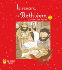 Nick Butterworth et Mick Inkpen - Le renard de Bethléem - Conte de Noël.