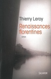 Thierry Leroy - Renaissance florentine.