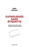 Matt Malone - Catholiques sans étiquette.