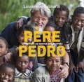 Laurent de Gebhardt - Père Pedro - Au service des pauvres de Madagascar.