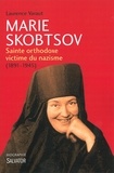 Laurence Vanaut - Marie Skobstov - Sainte orthodoxe victime du nazisme.