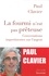 Paul Clavier - La fourmi n'est pas prêteuse - Conversations impertinentes sur l'argent.