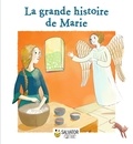 Juliette Paban et Anne-Sophie Lanquetin - La grande histoire de Marie.