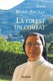  Soeur Marie-Ancilla - La foi est un combat.