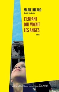 Marie Ricard - L'enfant qui voyait les anges.