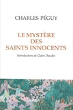 Charles Péguy - Le mystère des saints Innocents.