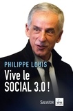 Philippe Louis - Vivre le social 3.0 !.