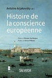 Antoine Arjakovsky - Histoire de la conscience européenne.