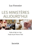 Luc Forestier - Les ministères aujourd'hui.