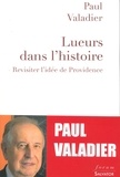 Paul Valadier - Lueurs dans l'histoire - Revisiter l'idée de Providence.