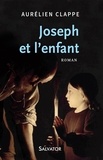 Aurélien Clappe - Joseph et l'enfant.