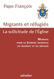  Pape François - Les migrants, la sollicitude de l'Eglise.