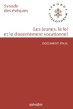  Pape François - Sur la jeunesse, la foi et le discernement vocationnel - XVe Assemblée Générale du Synode des Evêques 13-28  octobre 2018.