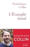 Dominique Collin - L'Evangile inouï.