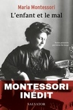 Maria Montessori - L'enfant et le mal.