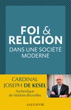 Joseph De Kesel - Foi et religion dans une société moderne.