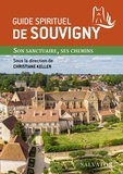 Christiane Keller - Guide spirituel de Souvigny - Son sanctuaire, ses chemins.