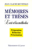 Jean-Claude Rouveyran - Memoires Et Theses. L'Art Et Les Methodes.